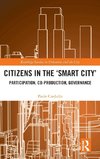 Citizens in the 'Smart City'