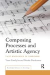 Composing Processes and Artistic Agency