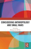 Considering Anthropology and Small Wars