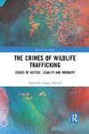 The Crimes of Wildlife Trafficking