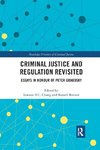 Criminal Justice and Regulation Revisited