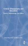 Critical Ethnography and Education