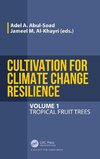 Cultivation for Climate Change Resilience, Volume 1