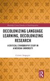 Decolonizing Language Learning, Decolonizing Research