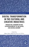 Digital Transformation in the Cultural and Creative Industries