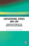 Exploitation, Ethics and Law