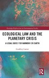 Ecological Law and the Planetary Crisis