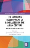 The Economic Development of Bangladesh in the Asian Century