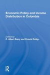 Economic Policy And Income Distribution In Colombia