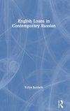 English Loans in Contemporary Russian