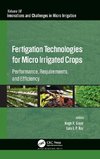 Fertigation Technologies for Micro Irrigated Crops