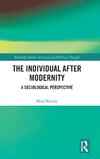 The Individual After Modernity