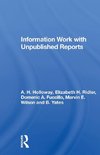 Information Work with Unpublished Reports