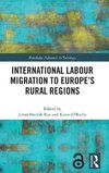 International Labour Migration to Europe's Rural Regions