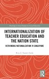 Internationalization of Teacher Education and the Nation State