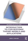 Introduction to Item Response Theory Models and Applications