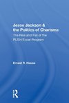 Jesse Jackson & the Politics of Charisma