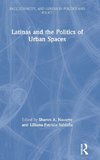 Latinas and the Politics of Urban Spaces