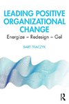 Leading Positive Organizational Change