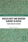 Masculinity and Modern Slavery in Nepal