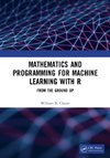 Mathematics and Programming for Machine Learning with R