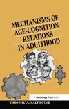 Mechanisms of Age-cognition Relations in Adulthood