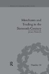 Merchants and Trading in the Sixteenth Century