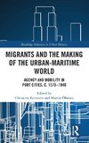 Migrants and the Making of the Urban-Maritime World