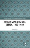 Modernizing Costume Design, 1820-1920