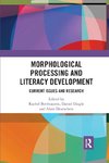 Morphological Processing and Literacy Development