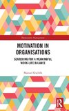 Motivation in Organisations