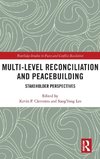 Multi-Level Reconciliation and Peacebuilding