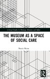 The Museum as a Space of Social Care