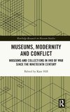 Museums, Modernity and Conflict