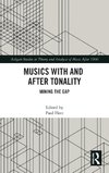 Musics with and after Tonality