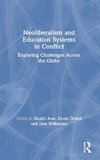 Neoliberalism and Education Systems in Conflict