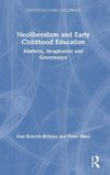 Neoliberalism and Early Childhood Education