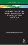 Nineteenth-Century Italian Women Writers and the Woman Question