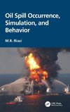 Oil Spill Occurrence, Simulation, and Behavior