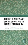 Origins, History and Social Structure in Brunei Darussalam