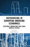 Outsourcing in European Emerging Economies