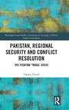 Pakistan, Regional Security and Conflict Resolution