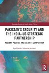 Pakistan's Security and the India-US Strategic Partnership