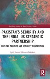 Pakistan's Security and the India-US Strategic Partnership