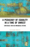 A Pedagogy of Equality in a Time of Unrest