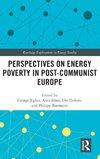 Perspectives on Energy Poverty in Post-Communist Europe