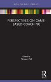 Perspectives on Game-Based Coaching