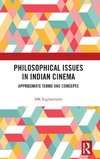 Philosophical Issues in Indian Cinema