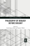 Philosophy of Biology Before Biology