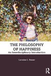 The Philosophy of Happiness